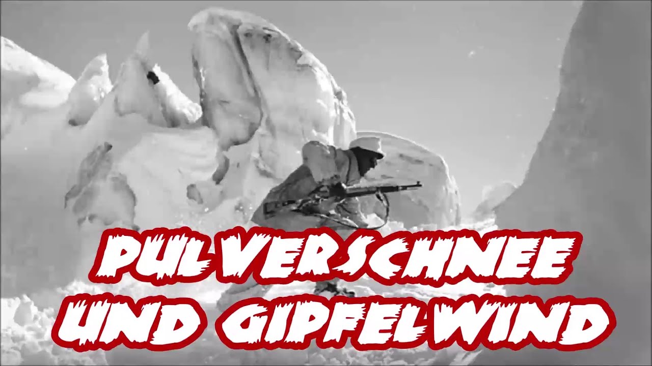 Pulverschnee und Gipfelwind - Gebirgsjäger/German Mountain Troops + English Subtitles