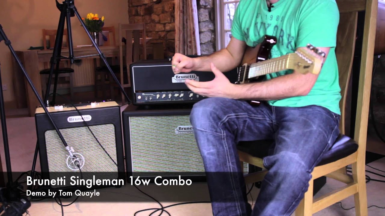 The amazing Tom Quayle plays through a Brunetti Singleman 16w Combo - Demo