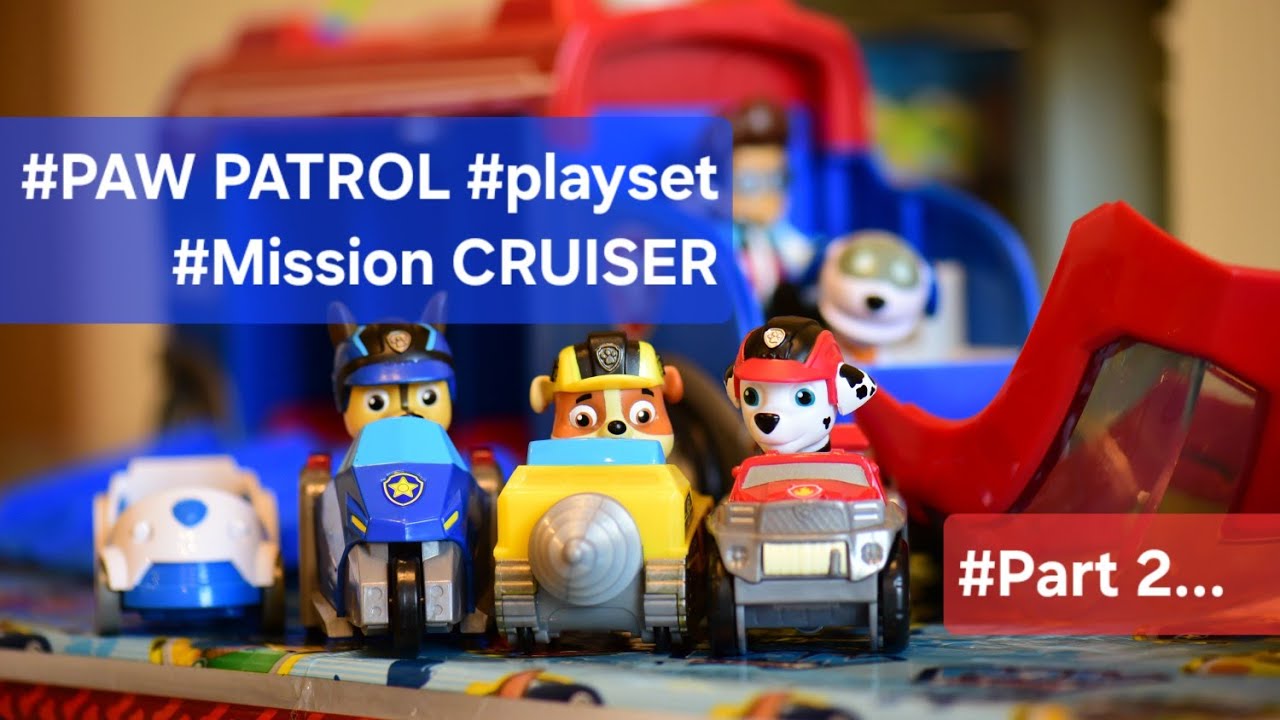 #PAW Patrol #Playset - Part 2 
