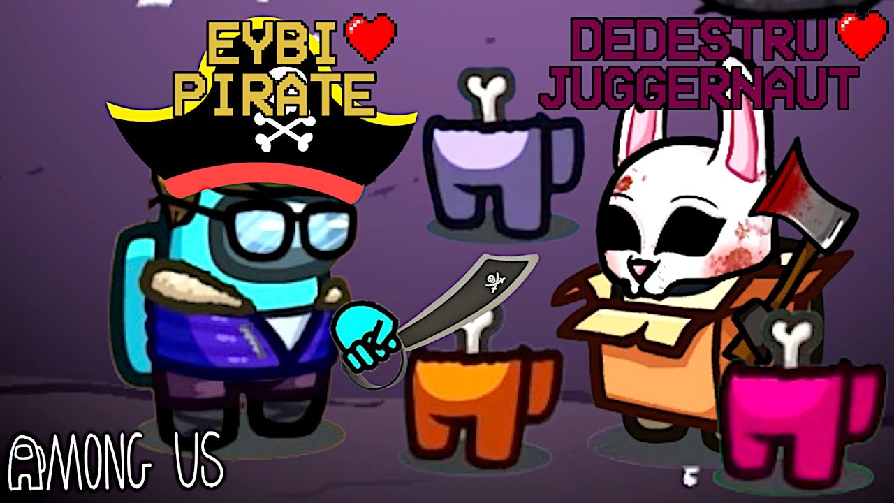 POTĘŻNE DUO! PIRAT + JUGGERNAUT!  | AMONG US