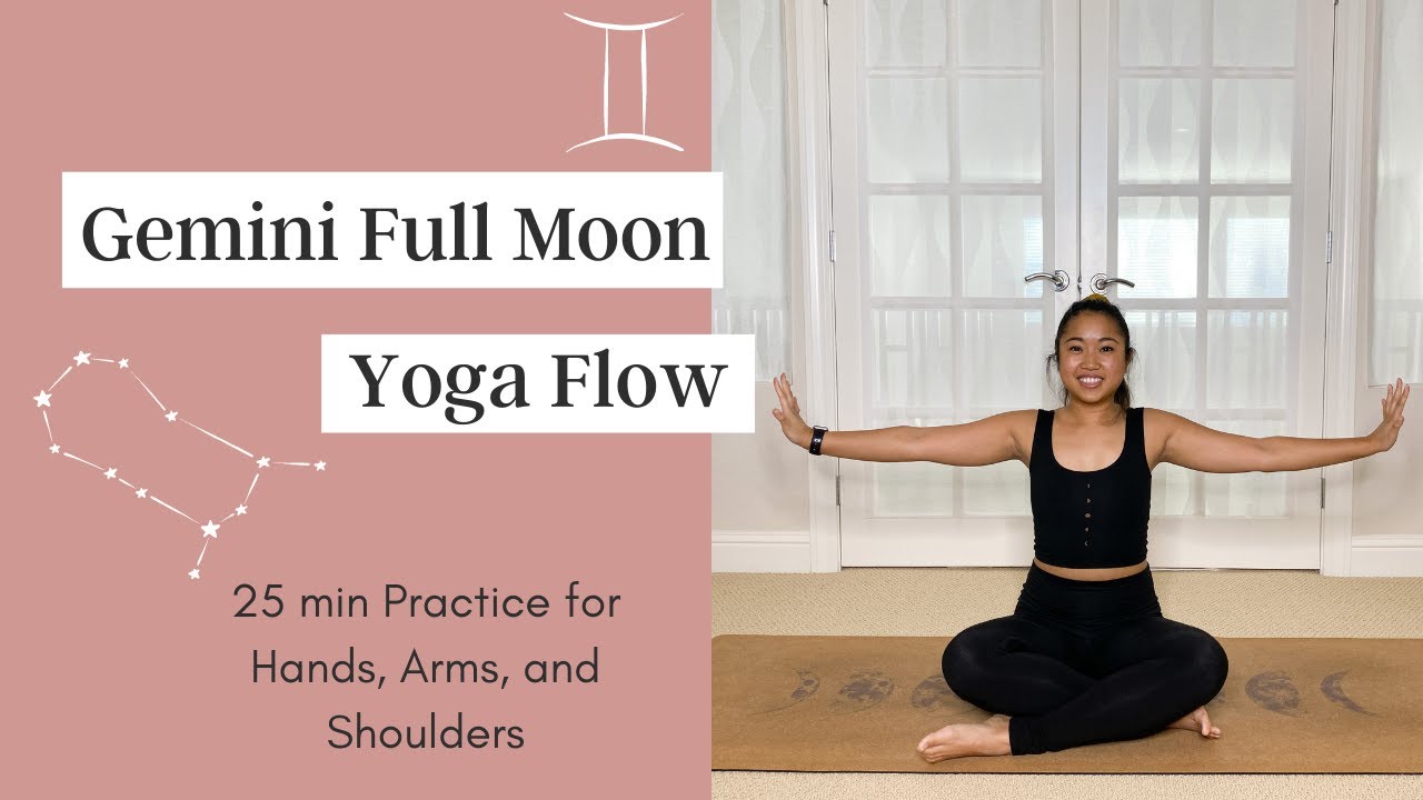 Gemini Full Moon Flow I 25 Minute Practice for Hands, Arms, and Shoulders