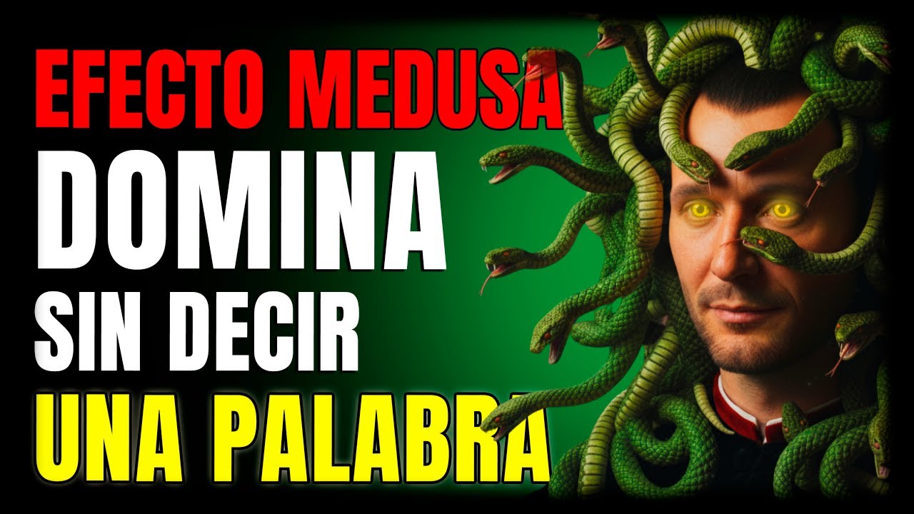 EL EFECTO MEDUSA: Psicología Prohibida para Atraer Mujeres SIN Decir una Palabra (Maquiavelo)