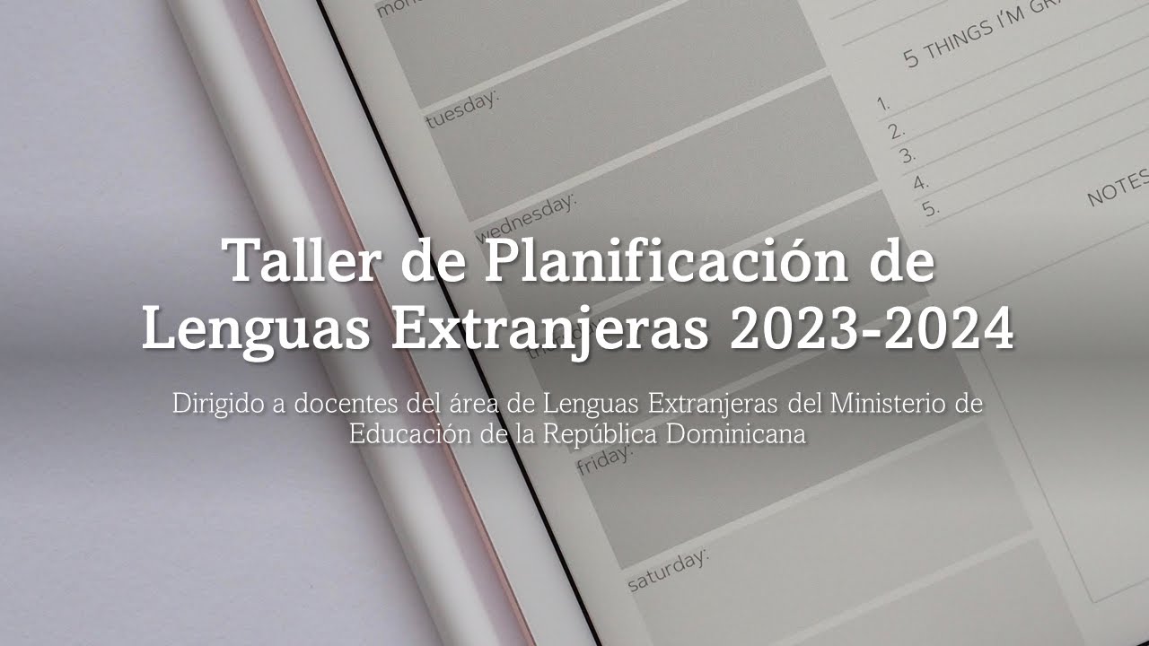 Taller de Planificaci&oacute;n de Lenguas Extranjeras 2023-2024 Parte 1: Secuencia Curricular
