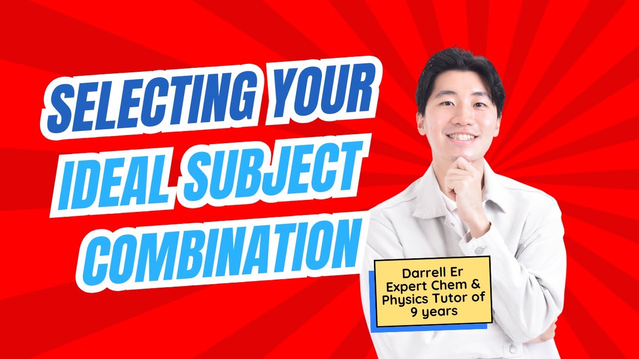 How to select your IDEAL Subject Combination