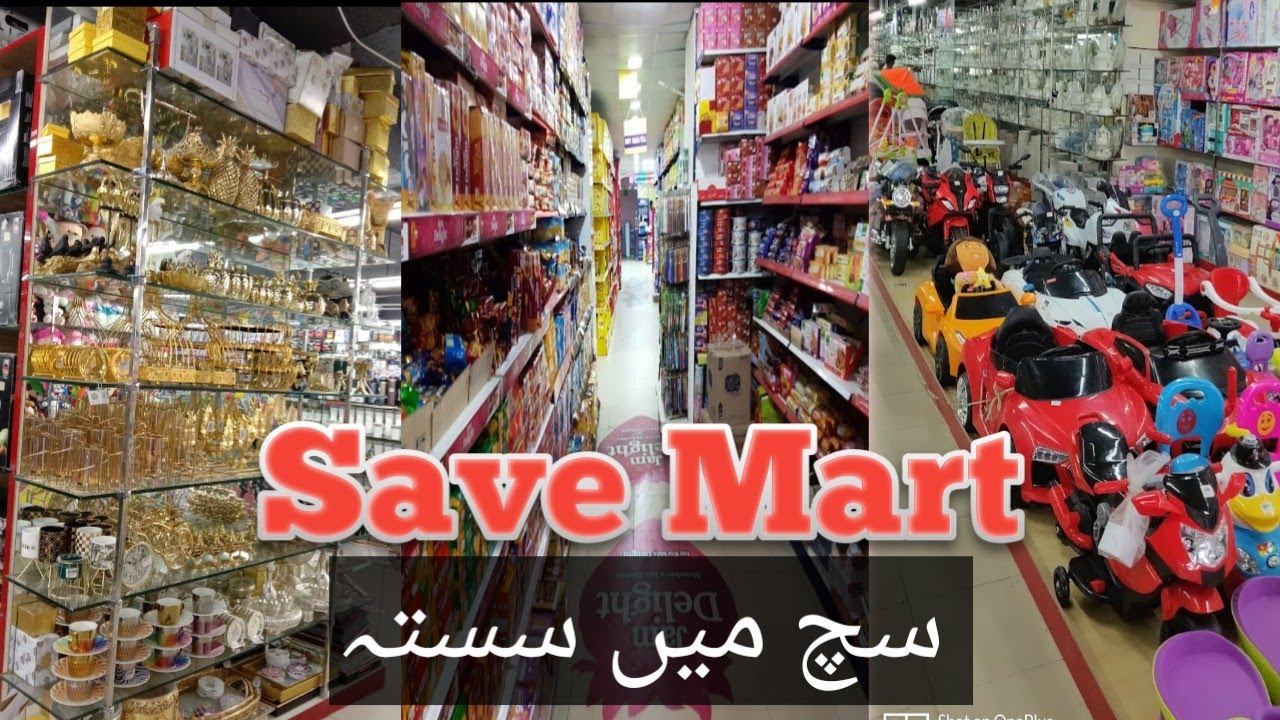 Save Mart | Visit to Save Mart  Rawalpindi Islamabad | Grocery, Crockery, Toys, Electronics, Jewelry