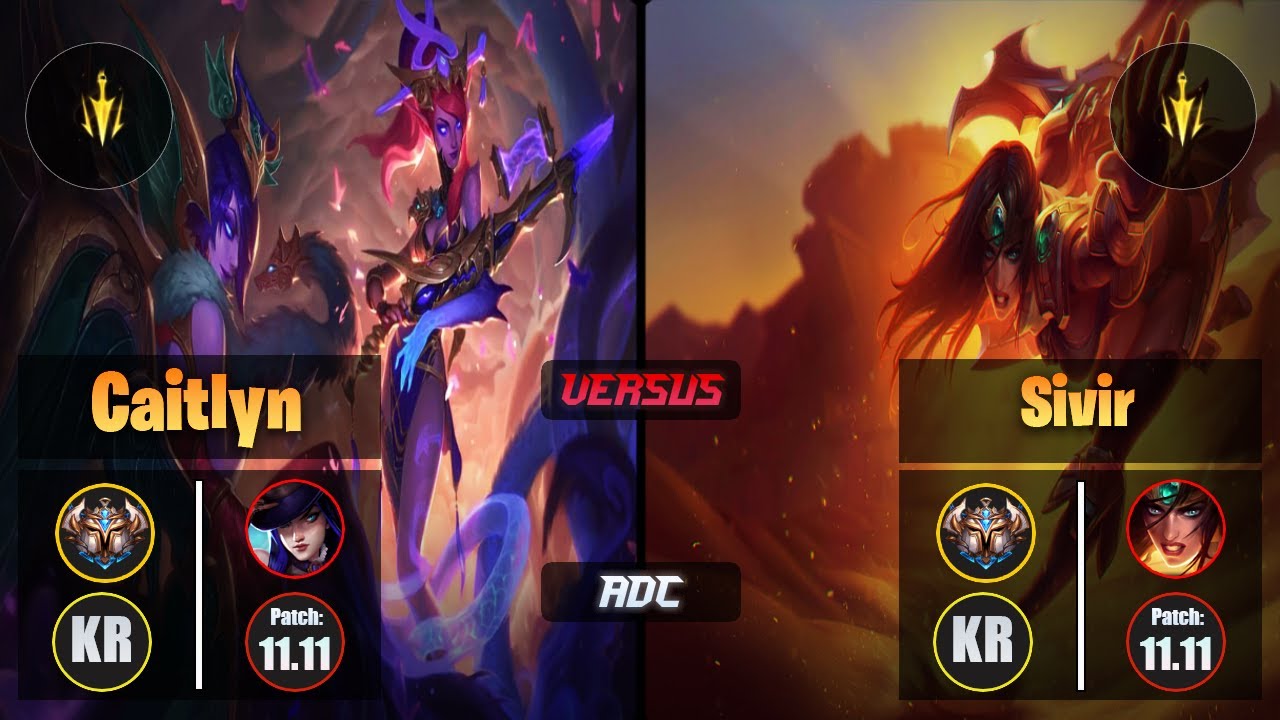 Challenger CAITLYN [Lethal Tempo] (ADC) VS  SIVIR - Challenger KR Patch 11.11