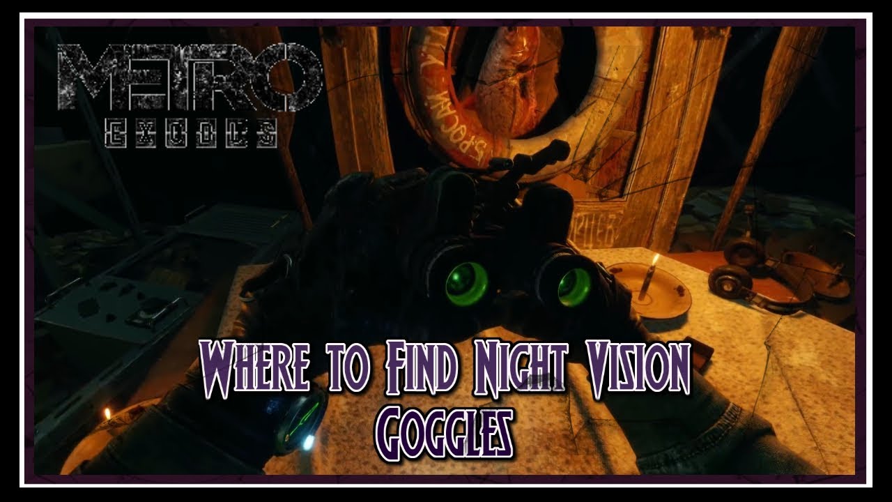 METRO EXODUS - Terminal Key & Night Vision Goggles Location