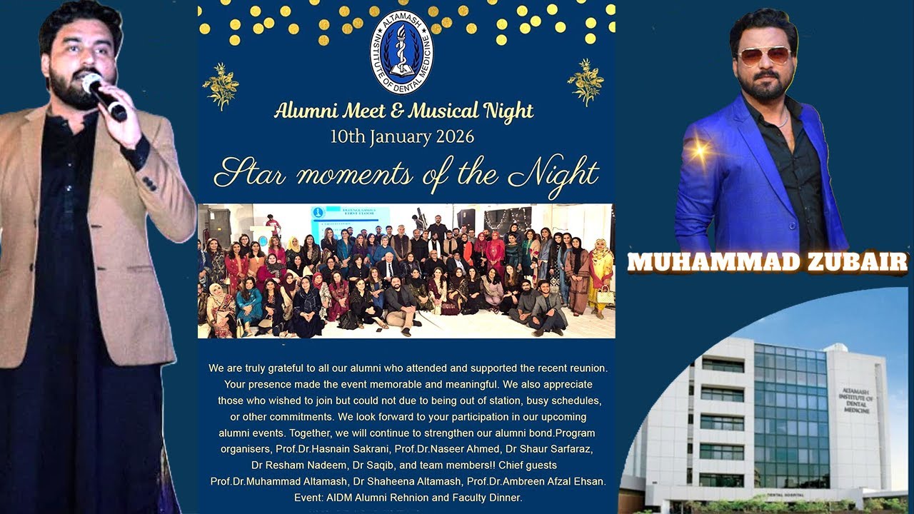 Singir Muhammad Zubair .ALUMNI MEET & MUSICAL NIGHT by Altamash Institute of Dental Medicine.Part 2