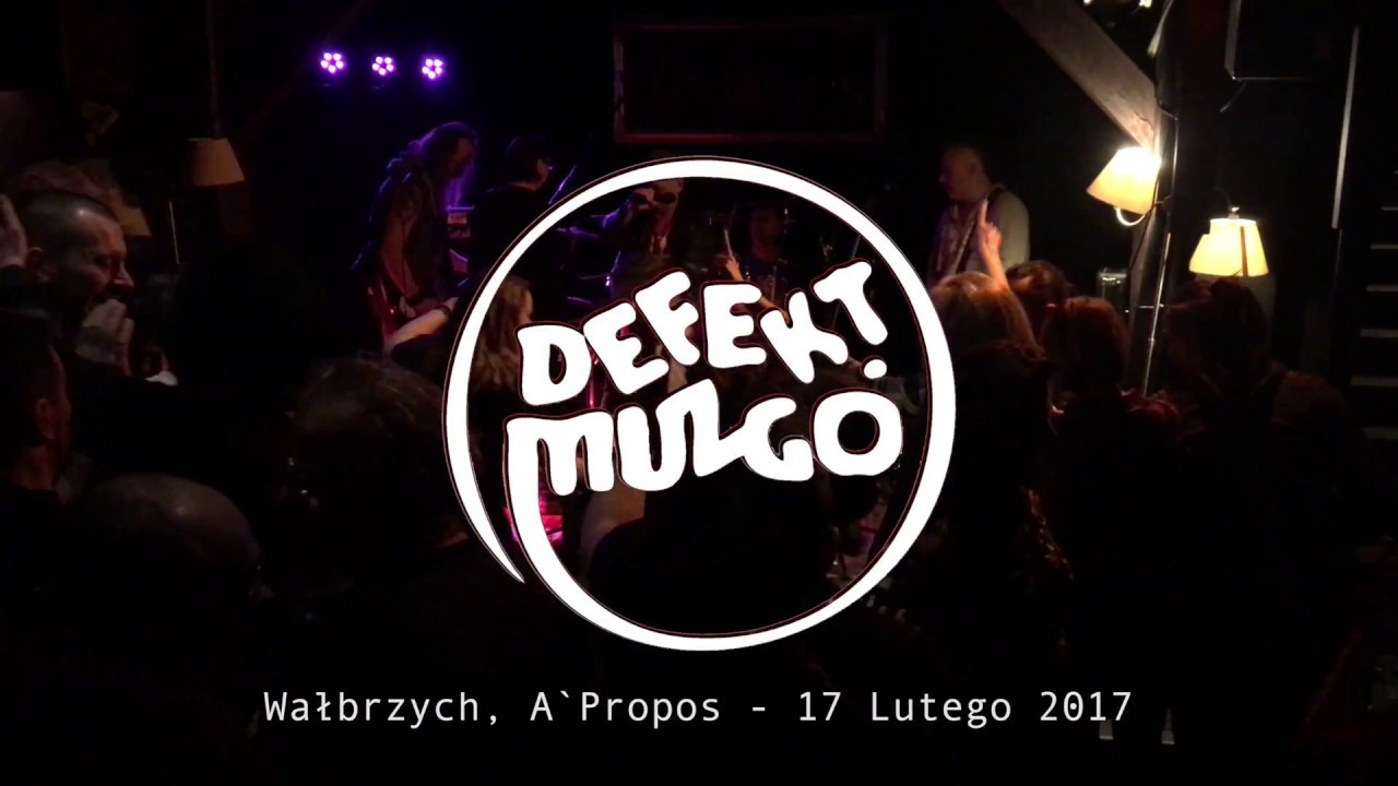 Defekt Muzgó @ A`Propos, Wałbrzych - 17.02.2017 r.