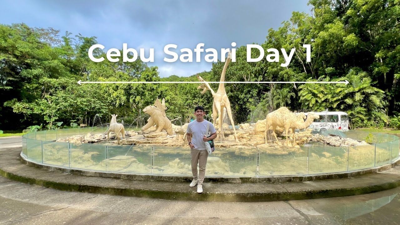 Cebu Safari Day 1 | What You Should Know Before Going There