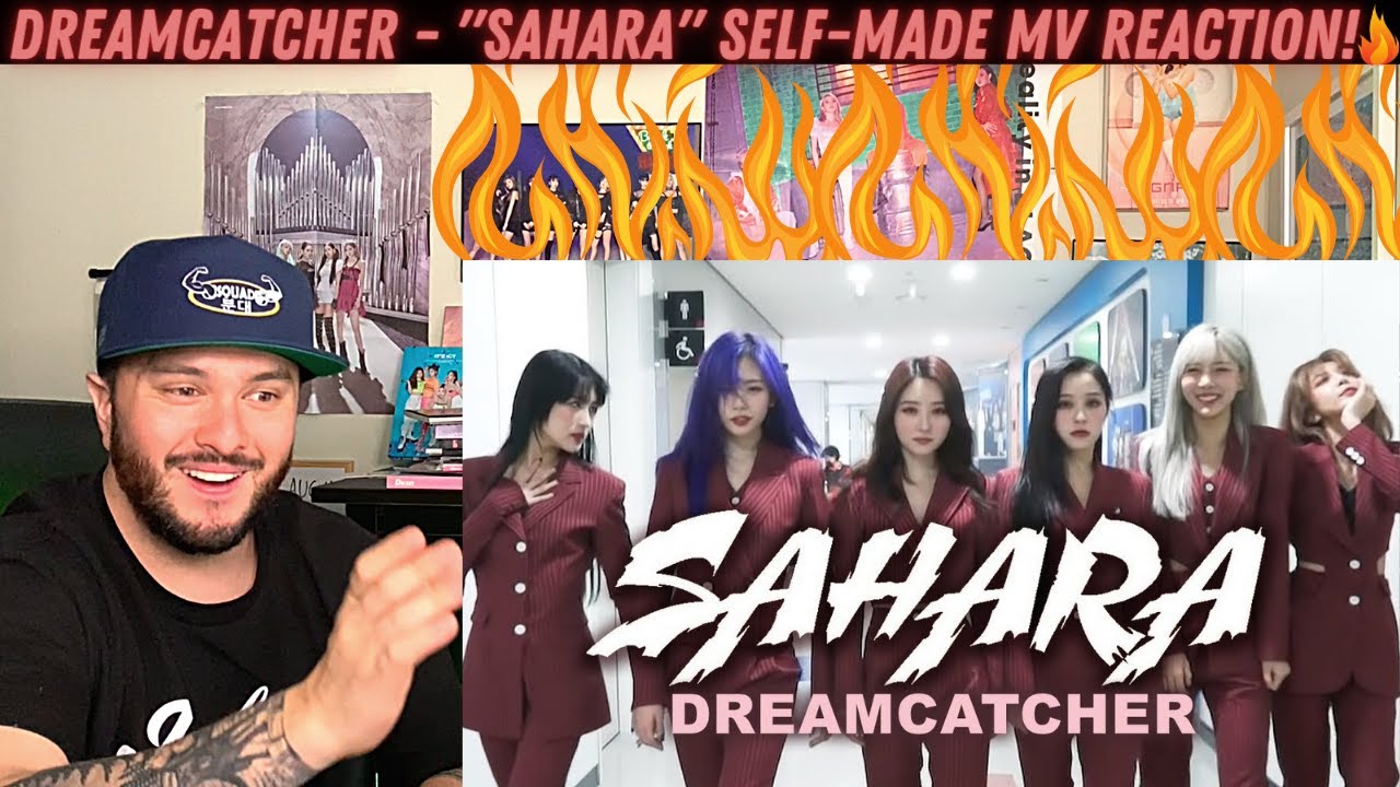 DREAMCATCHER - "SAHARA" Self-made MV Reaction!