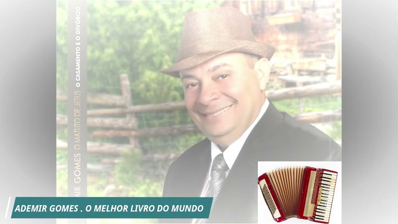 ADEMIR GOMES O MATUTO DE JESUS .CANTA O MELHOR LIVRO DO MUNDO