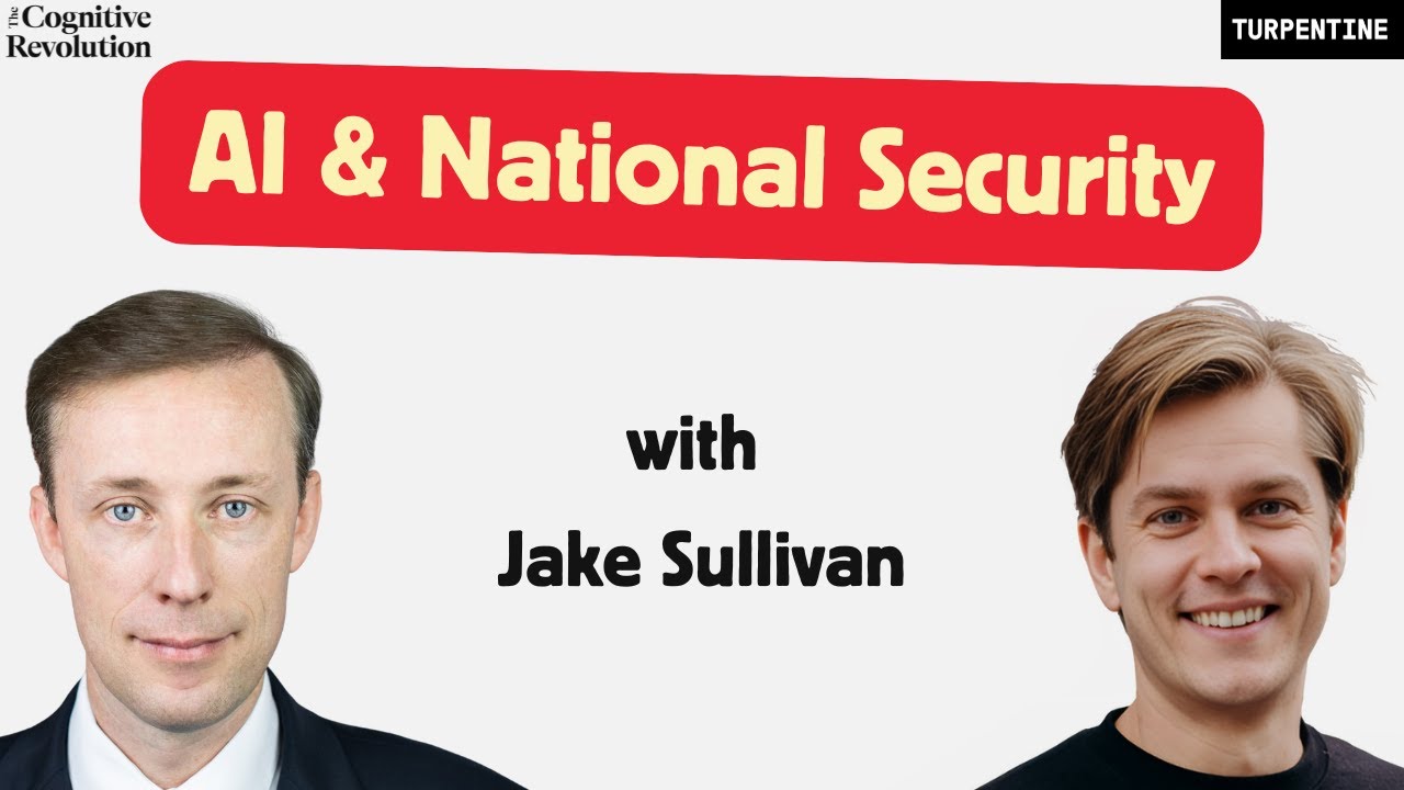 Jake Sullivan on Navigating AI Uncertainty and Managing Competition with China