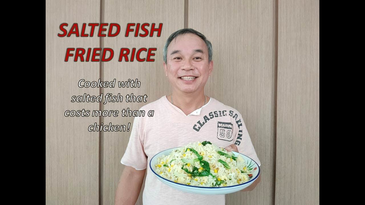 Chef Sam - Salted Fish Fried Rice | Fried with salted fish that costs more than a chicken! Sure bo?