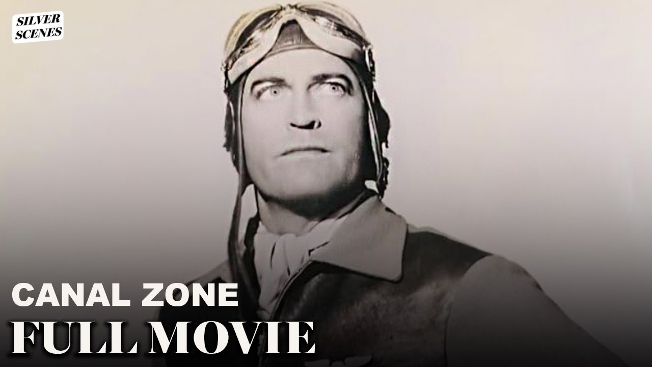 Canal Zone (ft. Chester Morris) | Full Movie | Silver Scenes