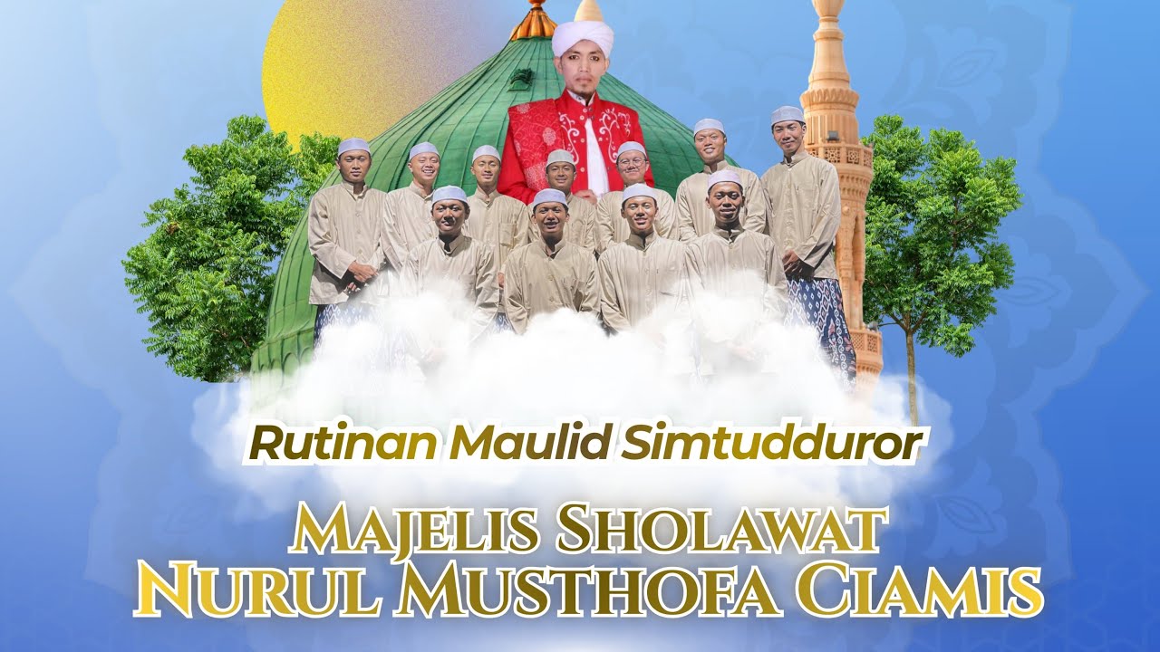RUTINAN PEMBACAAN MAULID SIMTHUDUROR MAJELIS SHOLAWAT NURUL MUSTHOFA CIAMIS