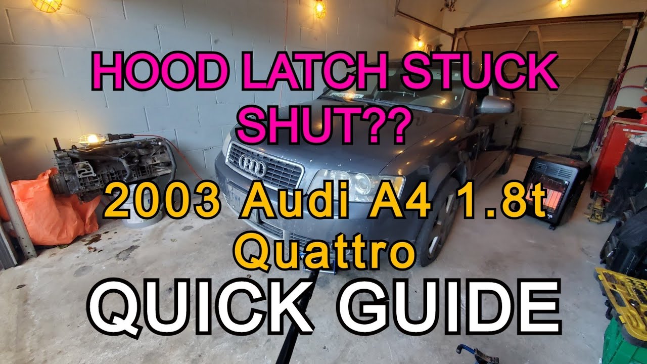 ЗАЩЕЛКА КАПОТА НЕ ОТКРЫВАЕТСЯ - (часть 1) AUDI A4/S4 (B5/B6) 1999-2006