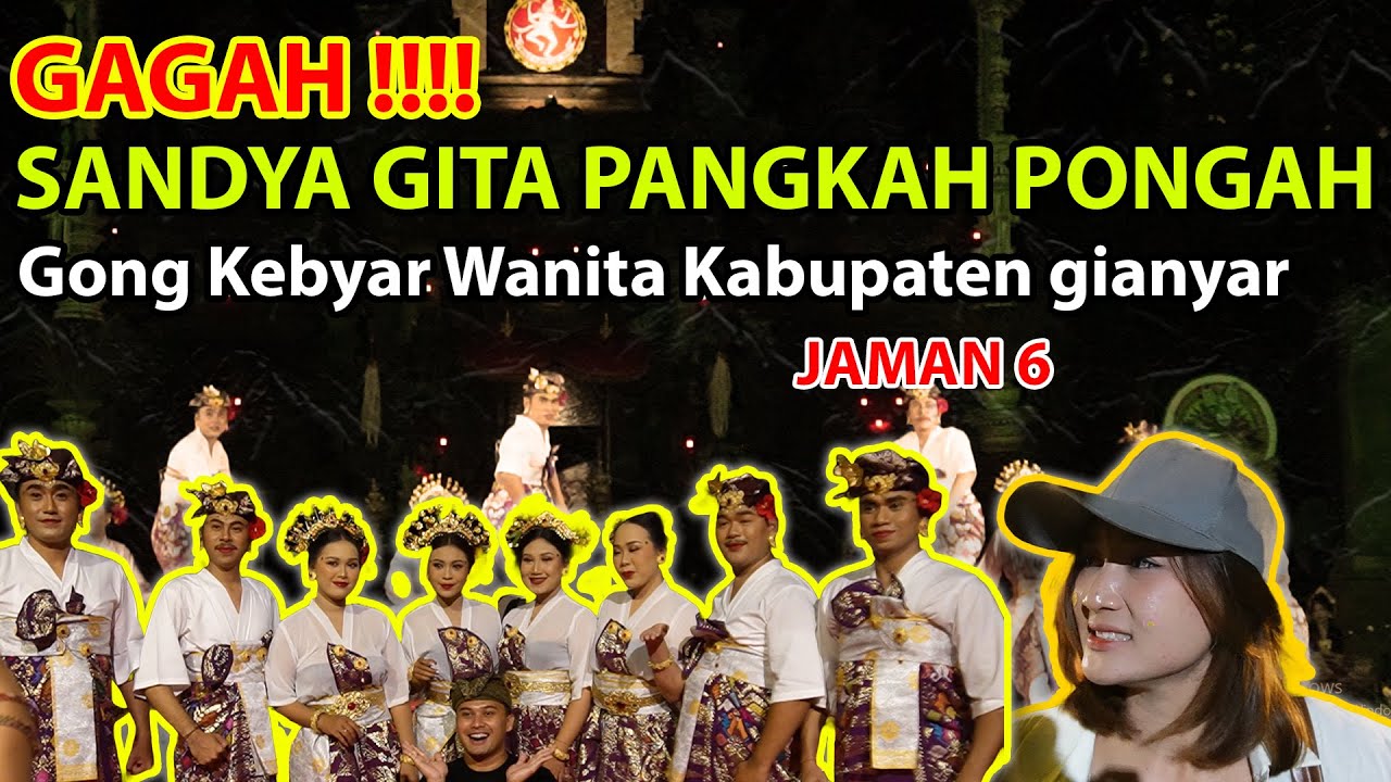 GAGAH !!!! SANDYA GITA PANGKAH PONGAH GONG KEBYAR WANITA KABUPATEN GIANYAR |JAMAN 6