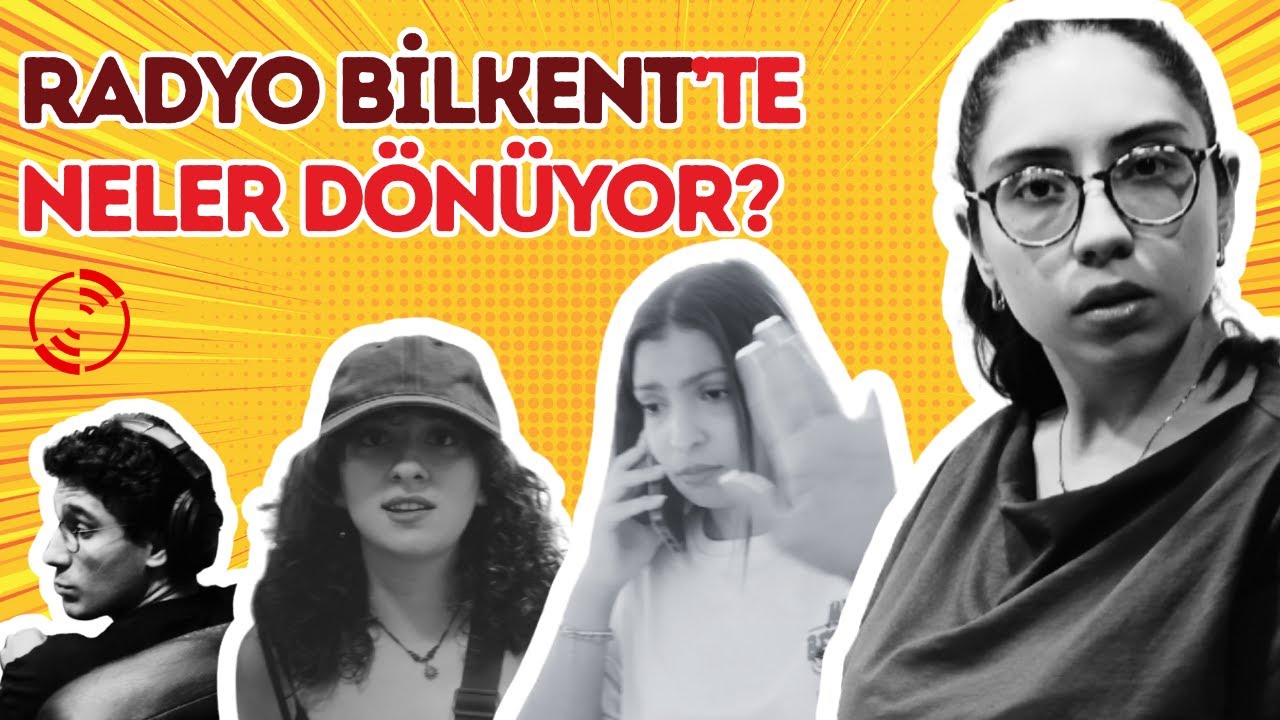 Radyo Bilkent'te Neler Dönüyor? 👀