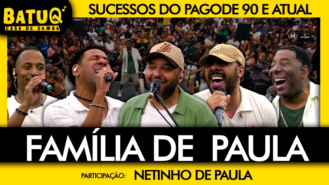 Familia de Paula e Netinho de Paula cantando Sucessos do Pagode 90 na BatuQ (Ao Vivo)