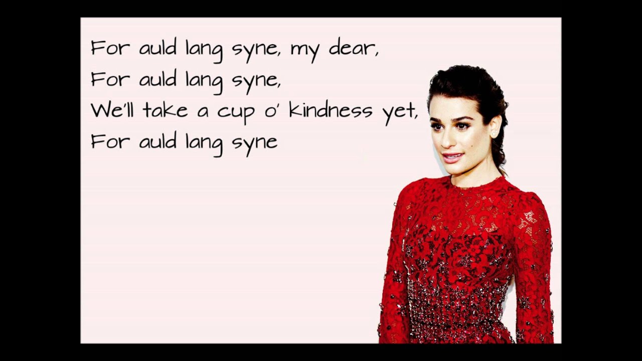 Lea Michele- Auld lang syne *Lyrics*