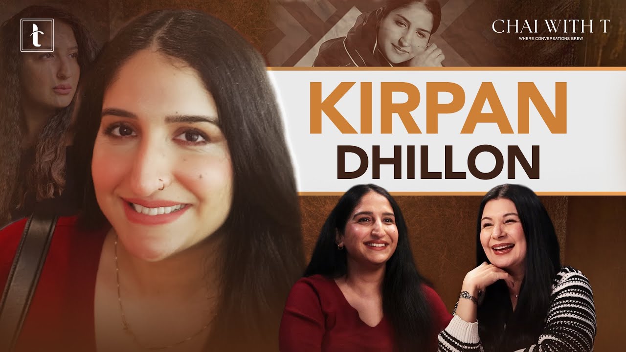 Kirpan Dhillon Interview | Life, Laughter, and the In-Between| Chai with T | Tarannum Thind