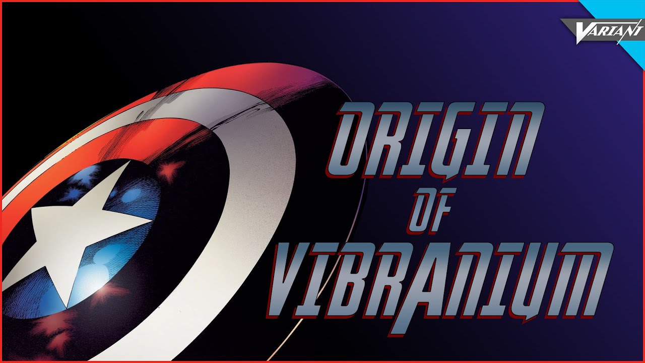 Origin Of Vibranium