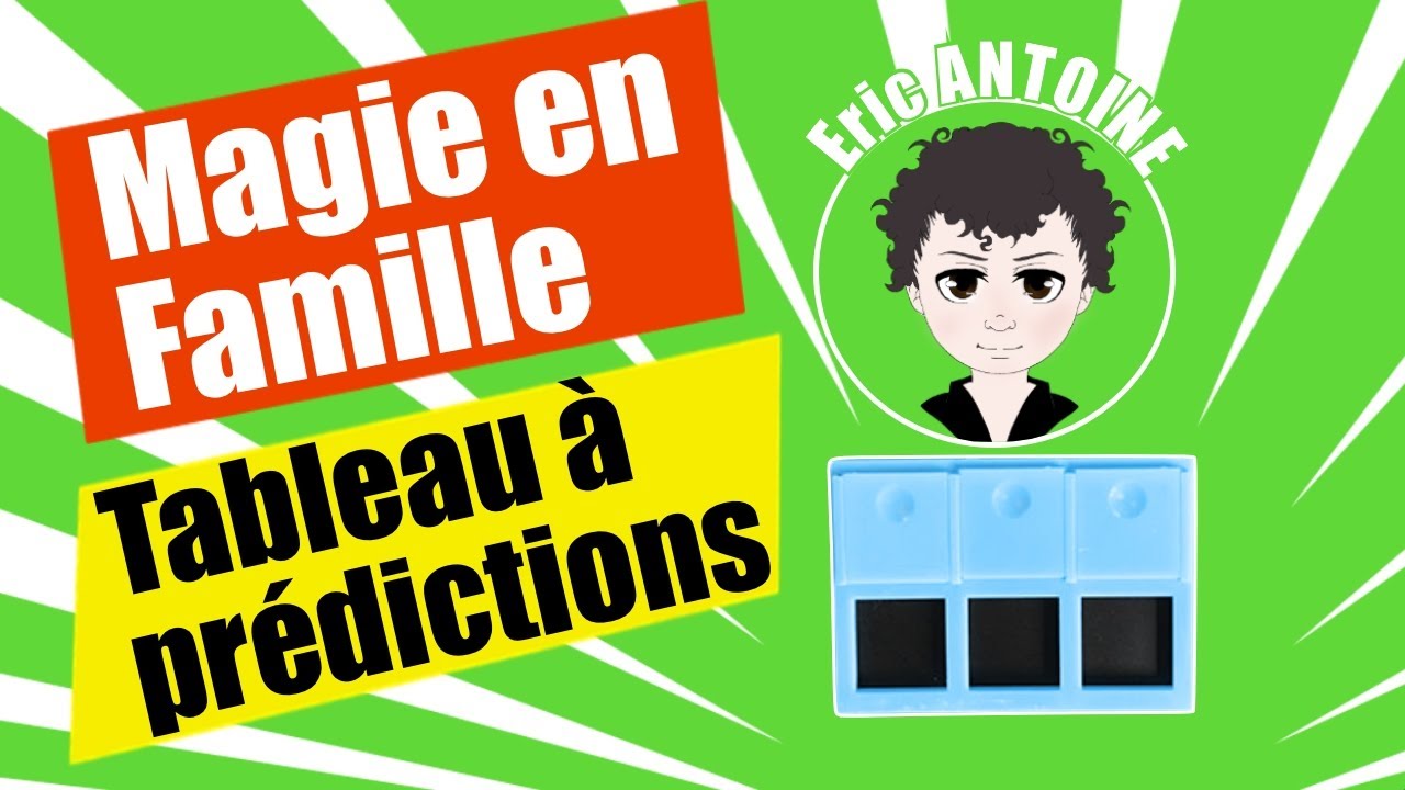 MAGIE EN FAMILLE : Tableau à prédictions d'Eric ANTOINE