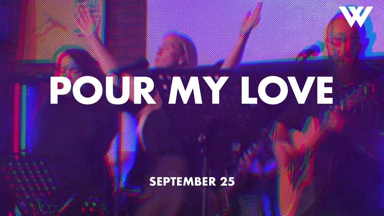 Pour My Love | Loved To Worship 