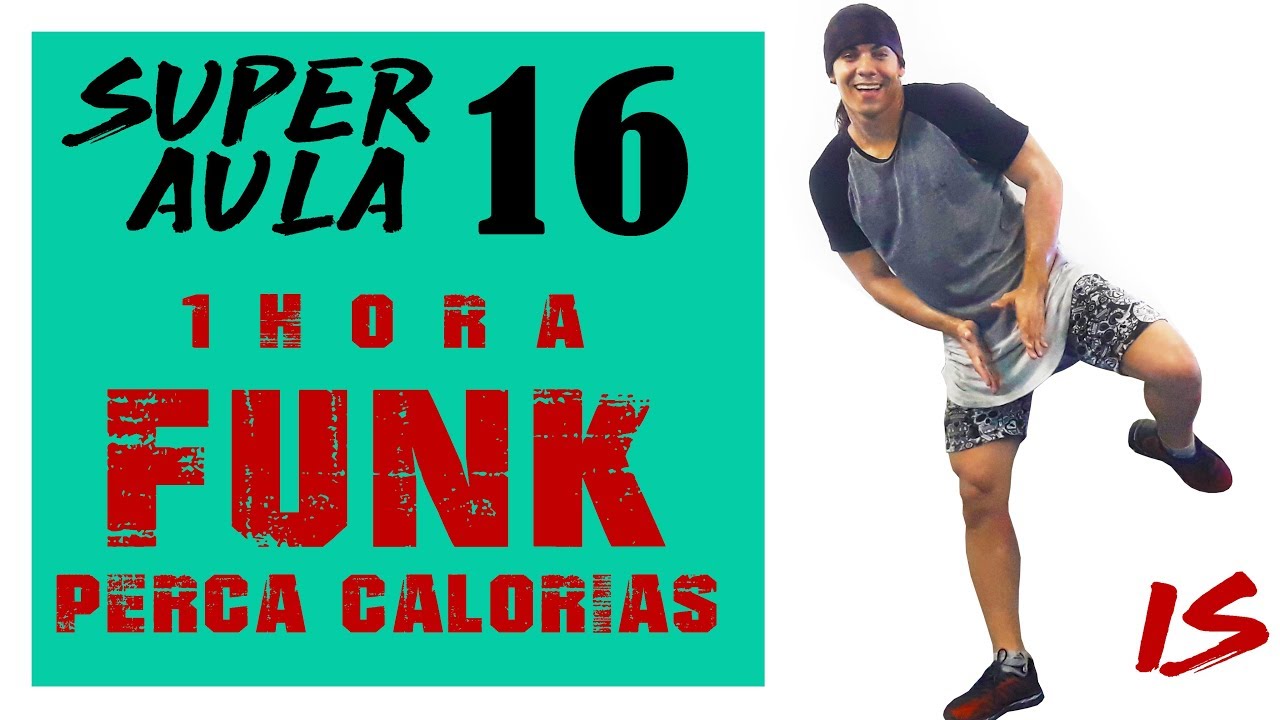 SUPER AULA 16 | 1 HORA DE FUNK | Perca Calorias | Professor Irtylo Santos