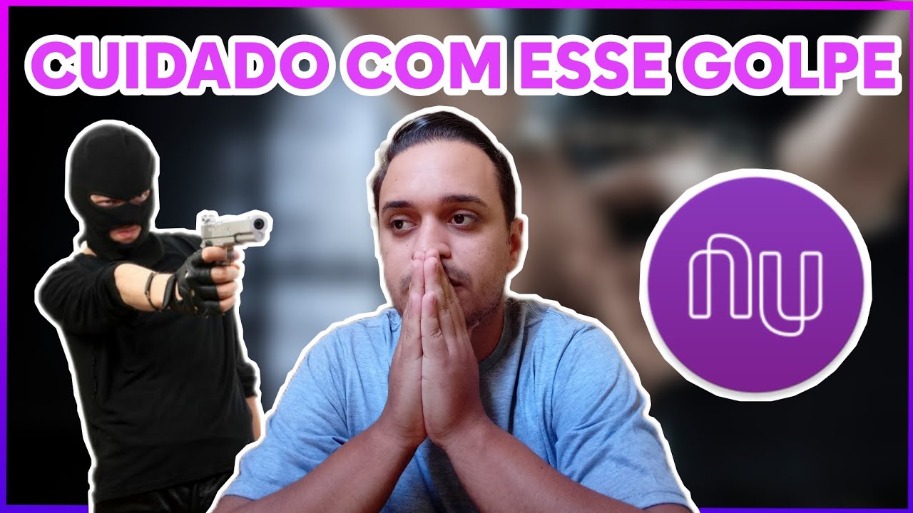 CUIDADO COM ESSE GOLPE! (BANDIDOS USANDO O NOME DA NUBANK)