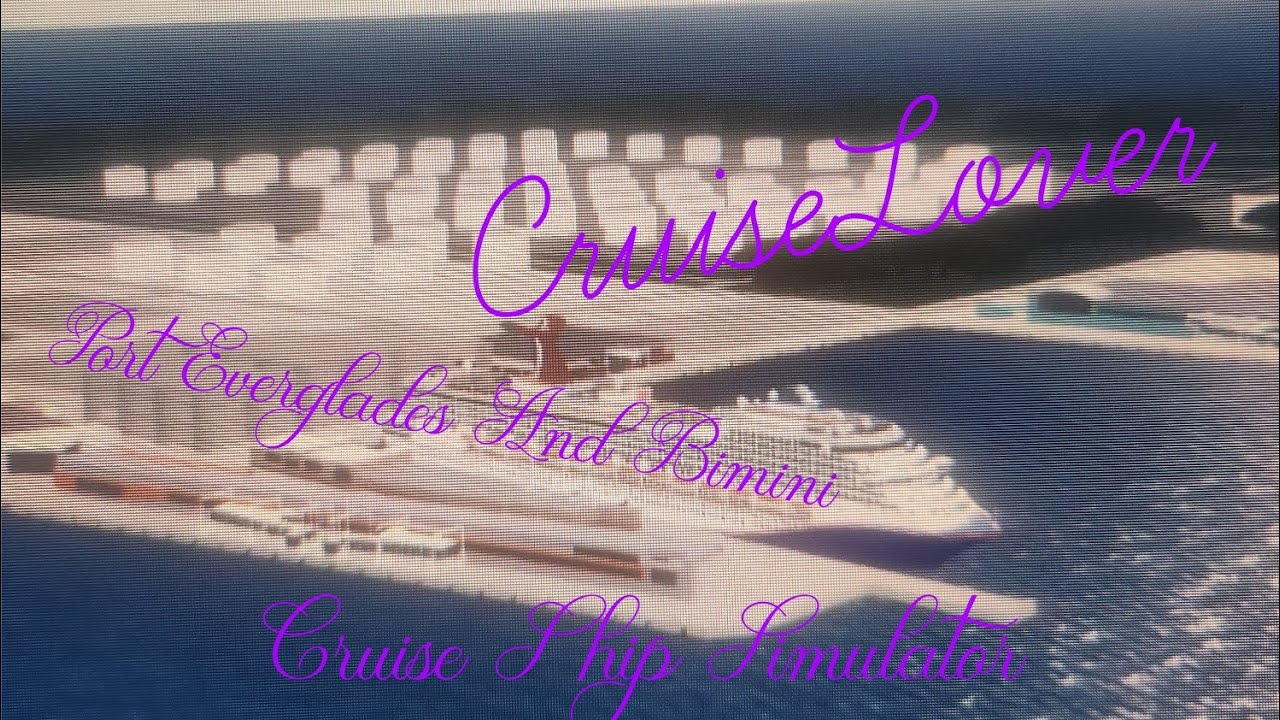 Port Everglades and Bimini Tour: Cruise Ship Simulator