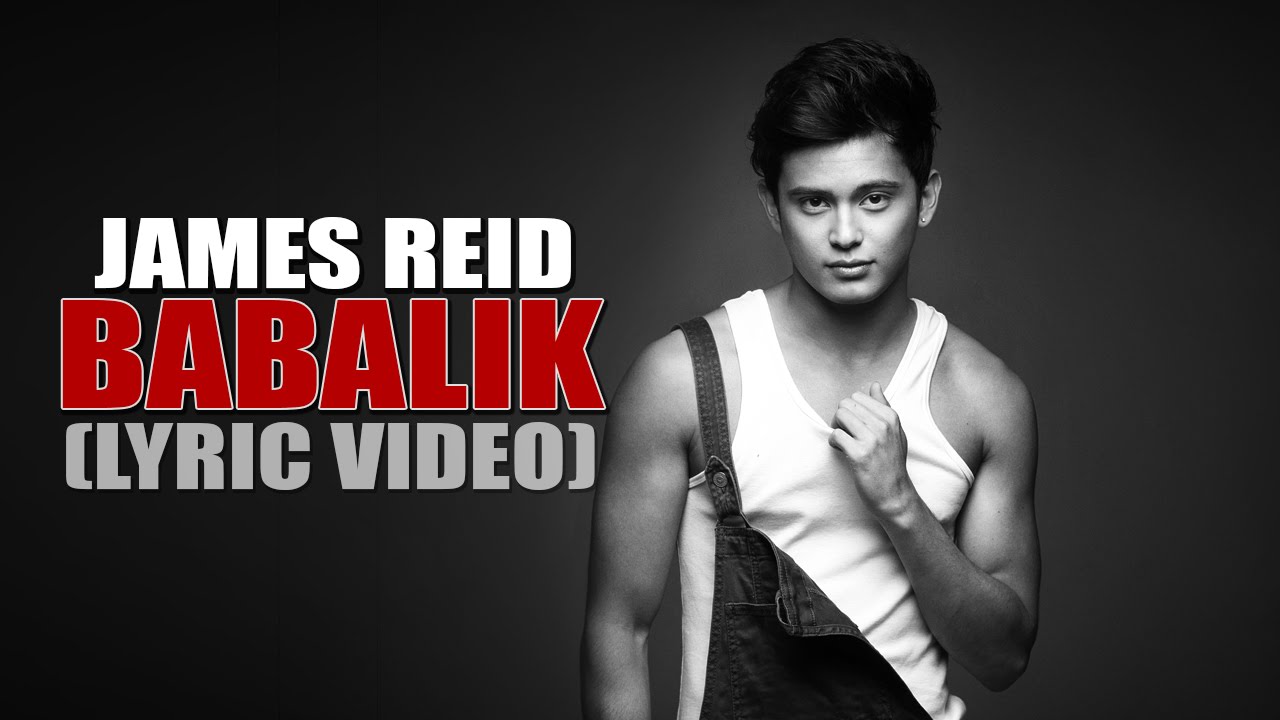 James Reid — Babalik [Official Lyric Video]