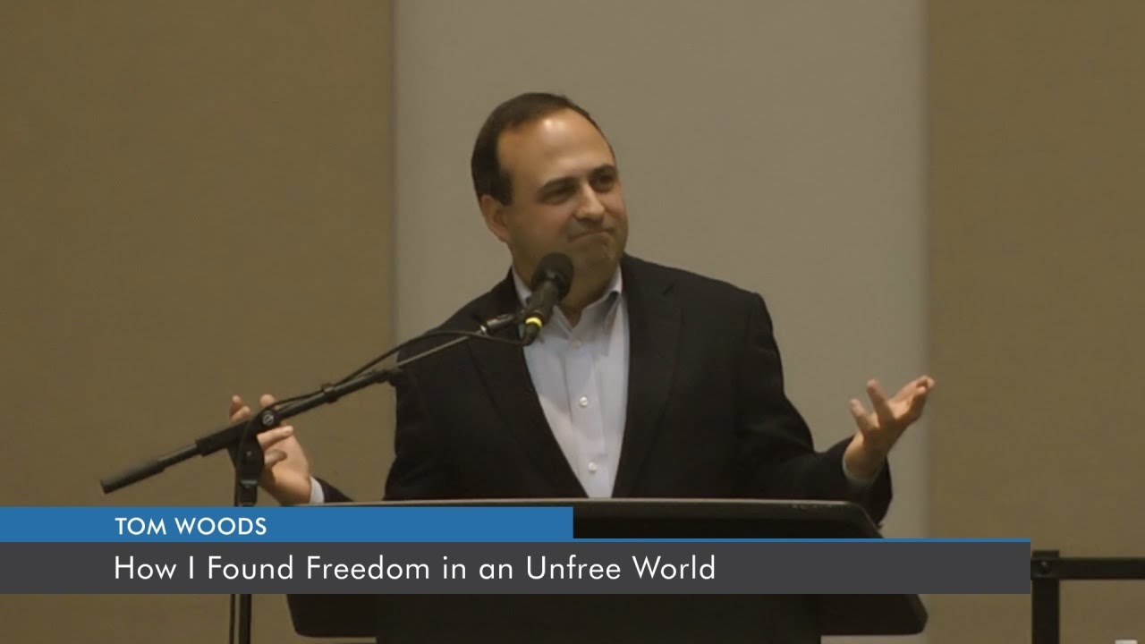 How I Found Freedom in an Unfree World | Tom Woods