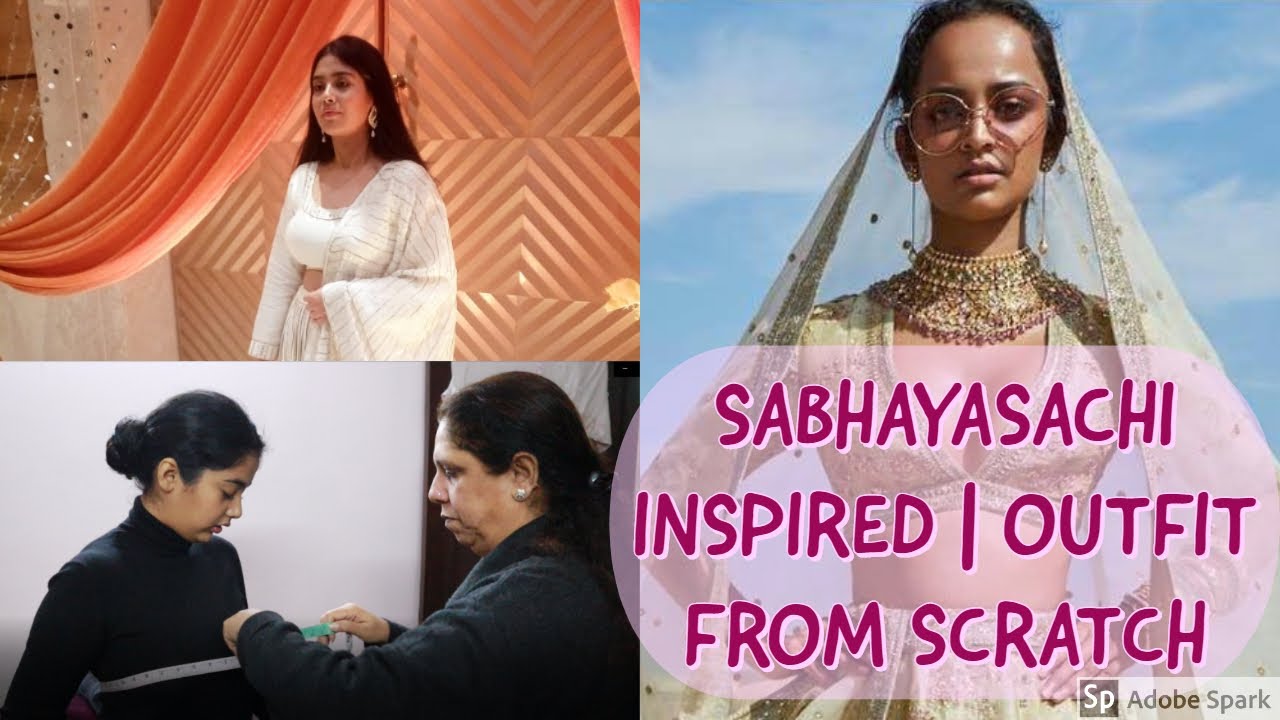 OUTFIT FROM SCRATCH | SABHAYASACHI INSPIRED OUTFIT(2020) #weddingseason2020