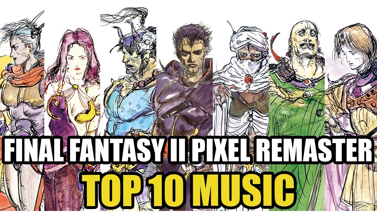 TOP 10 MUSIC | FINAL FANTASY II PIXEL REMASTER