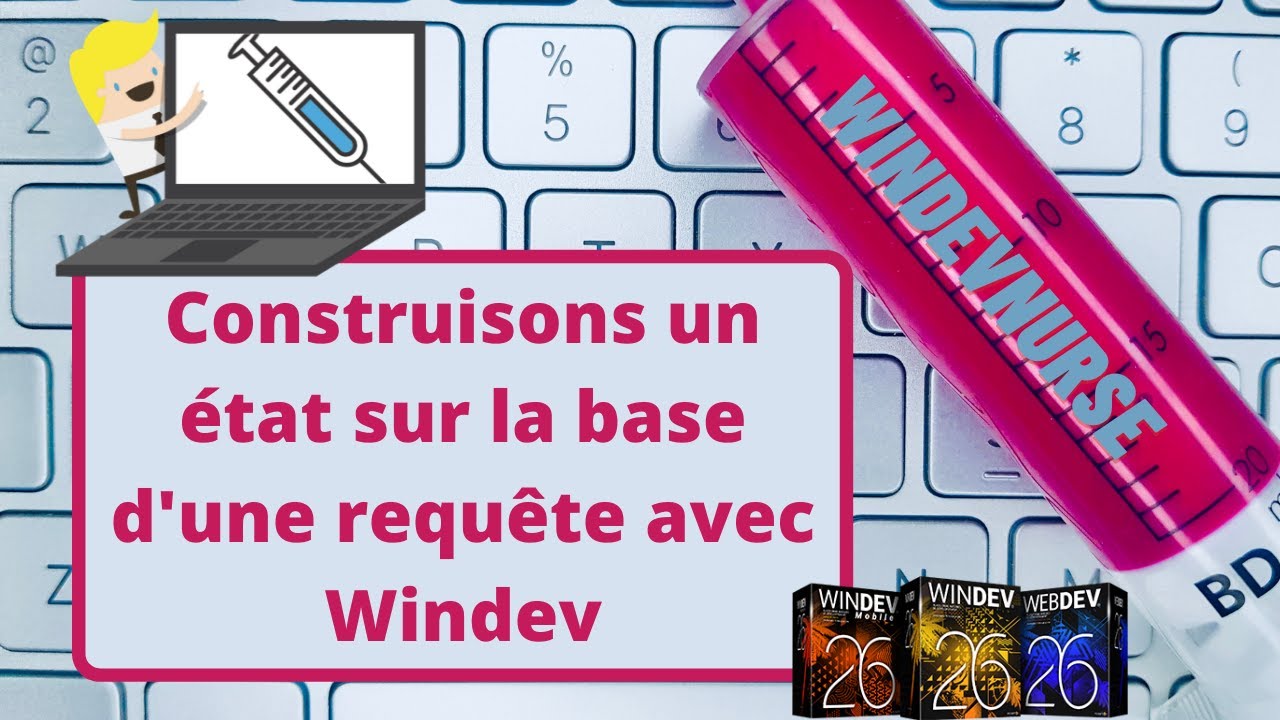040.Construisons un état sur la base d'une requête avec Windev