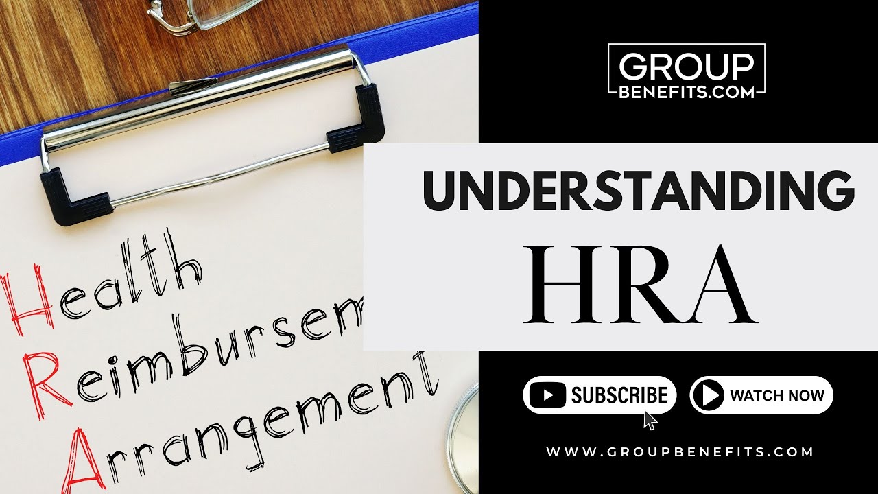 Understanding Health Reimbursement Agreement (HRA)