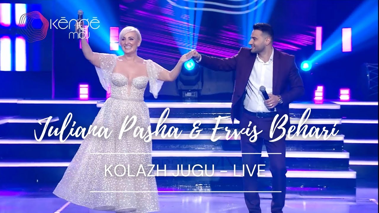Juliana Pasha & Ervis Behari - Kolazh Jugu (Kenge moj)