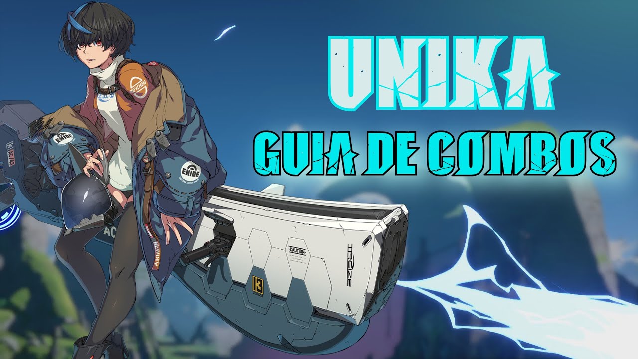 Guía Completa de UNIKA | Combos Básicos y Avanzados - Guilty Gear Strive
