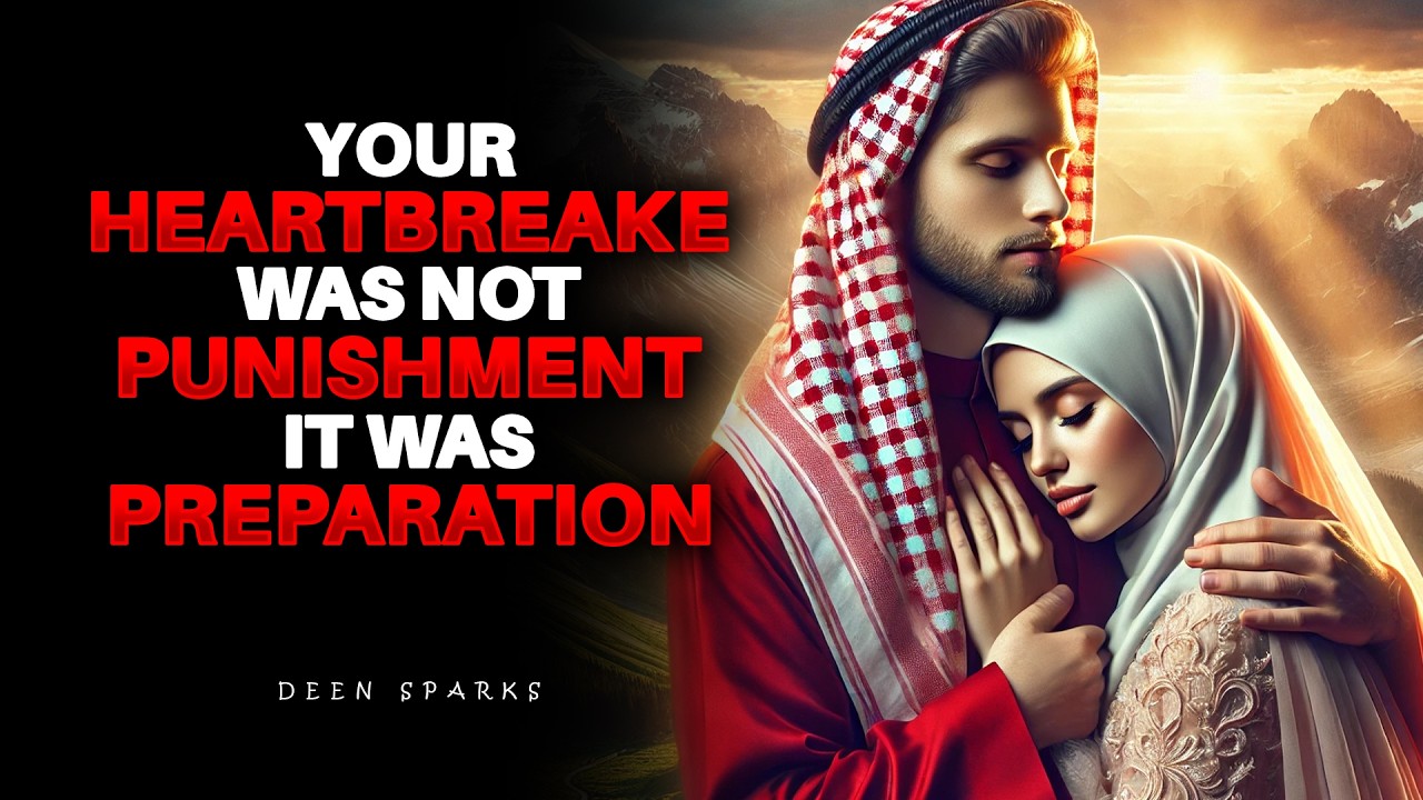 How Allah Fixes A Broken Heart Before Sending You Right Spouce | ISLAM