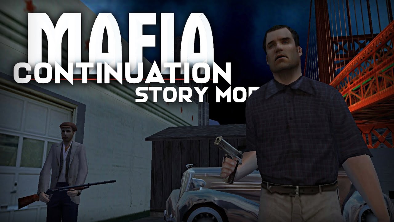 Mafia - Continuation Story Mod (První Pohled)