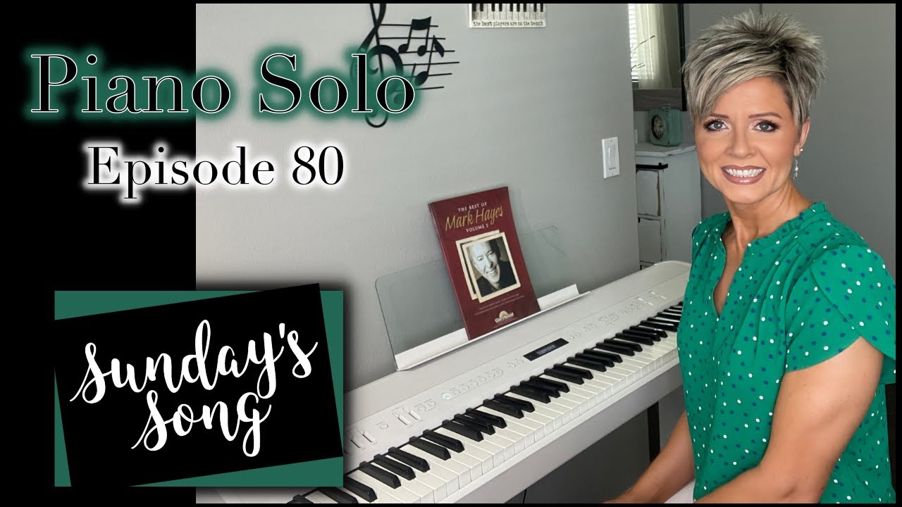Sunday's Song ~ Sing Hallelujah | Piano Solo