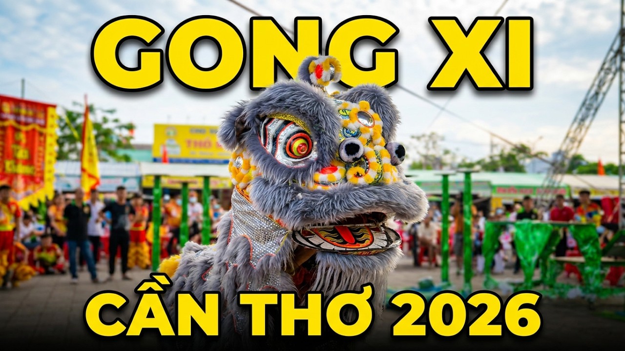 Lân sư rồng Gong Xi múa lân địa bửu giải lsr Cần Thơ mở rộng | Vị Thanh | 2026