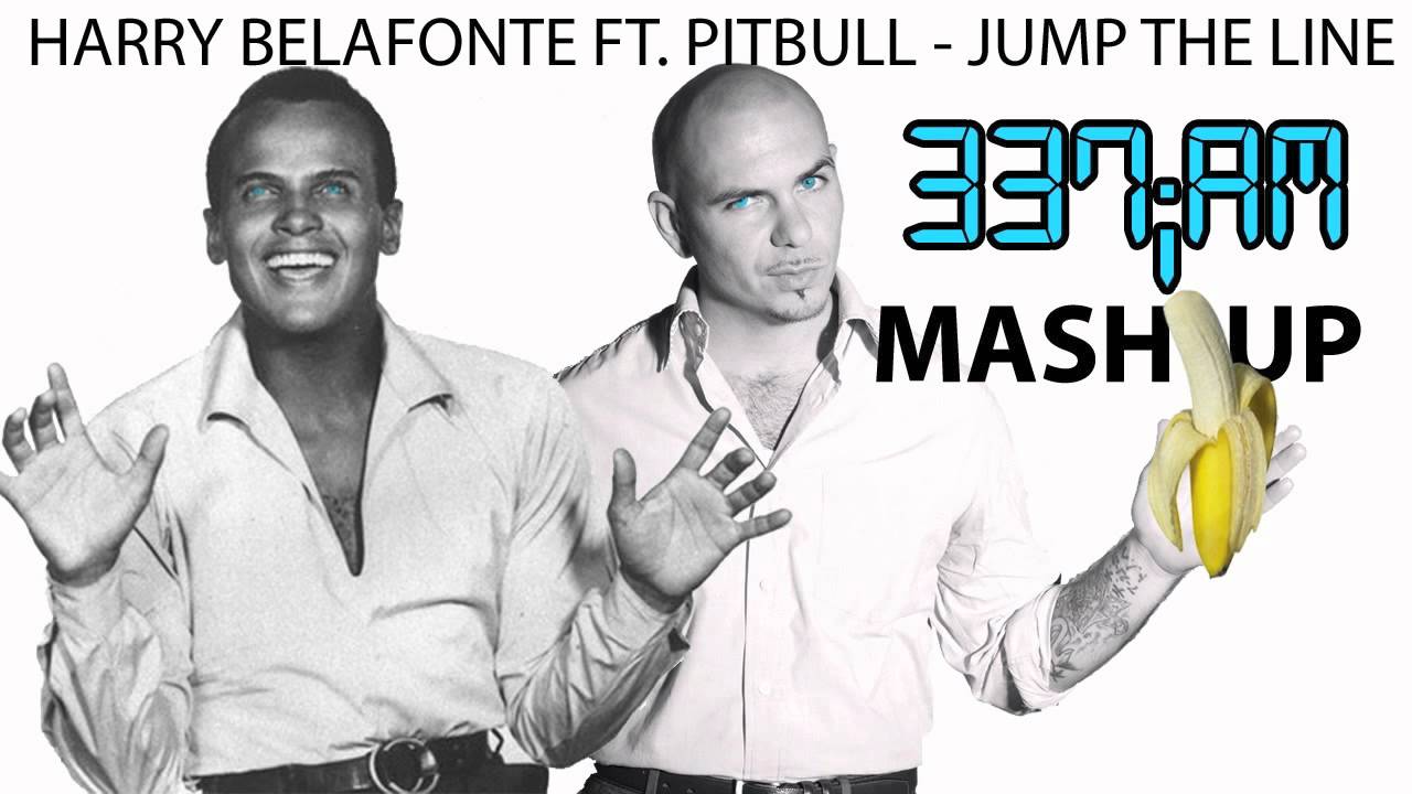 Harry Belafonte Ft. Pitbull - Jump The Line (337iAM Mashup) [HD]