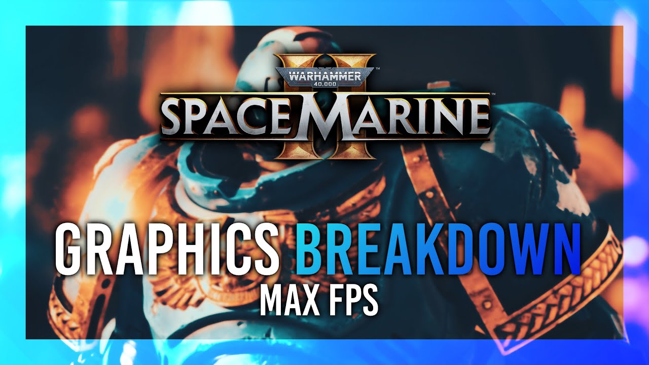 Space Marine 2 | Every Setting Tested | Graphics Breakdown & Performance