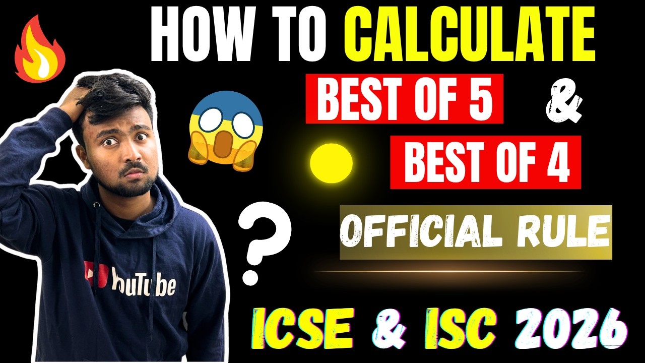ICSE/ISC 2026: How to calculate best of 5✅ for ICSE & best of 4 for ISC❓😱 Official Rule ✅ Explained🔥
