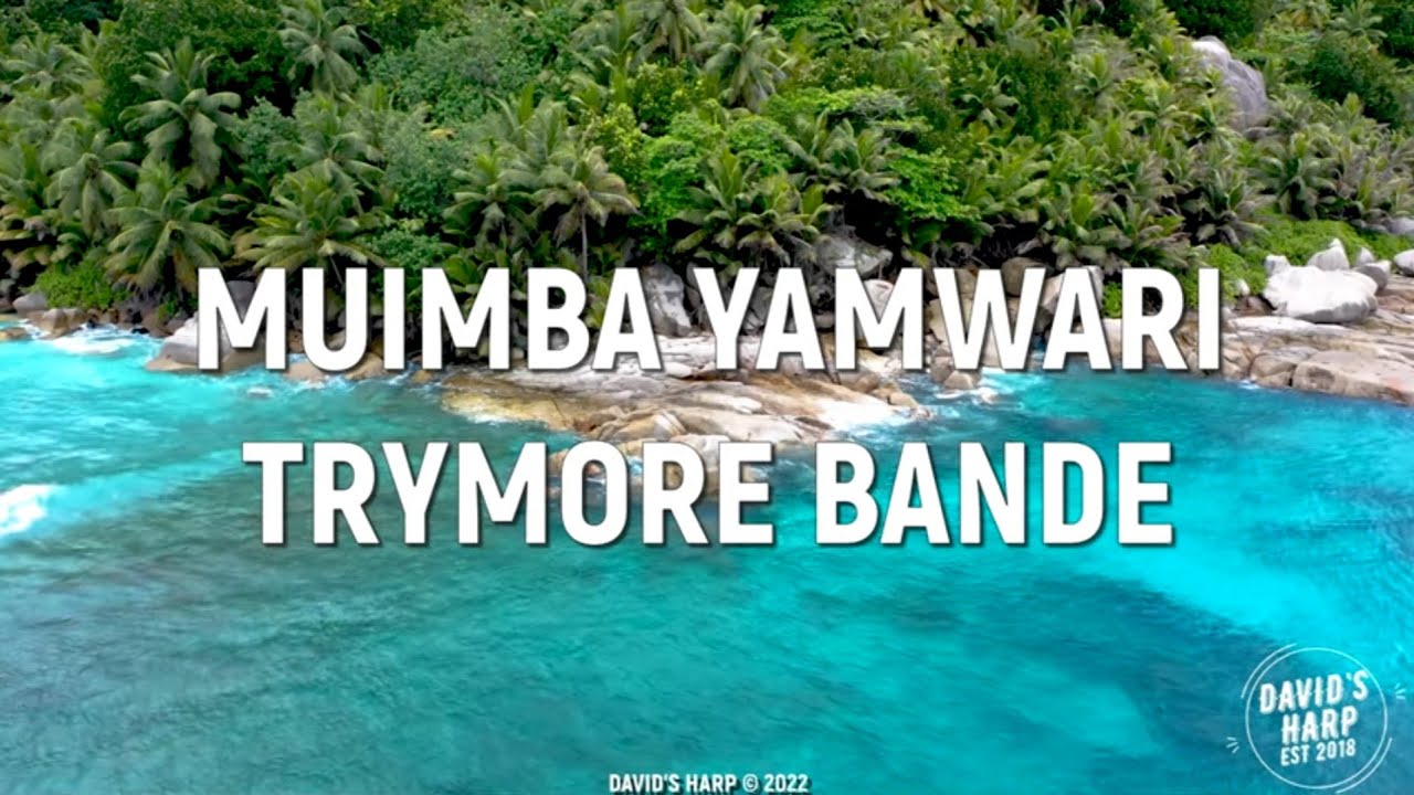 Trymore Bande -  Muimba yaMwari lyrics 2022