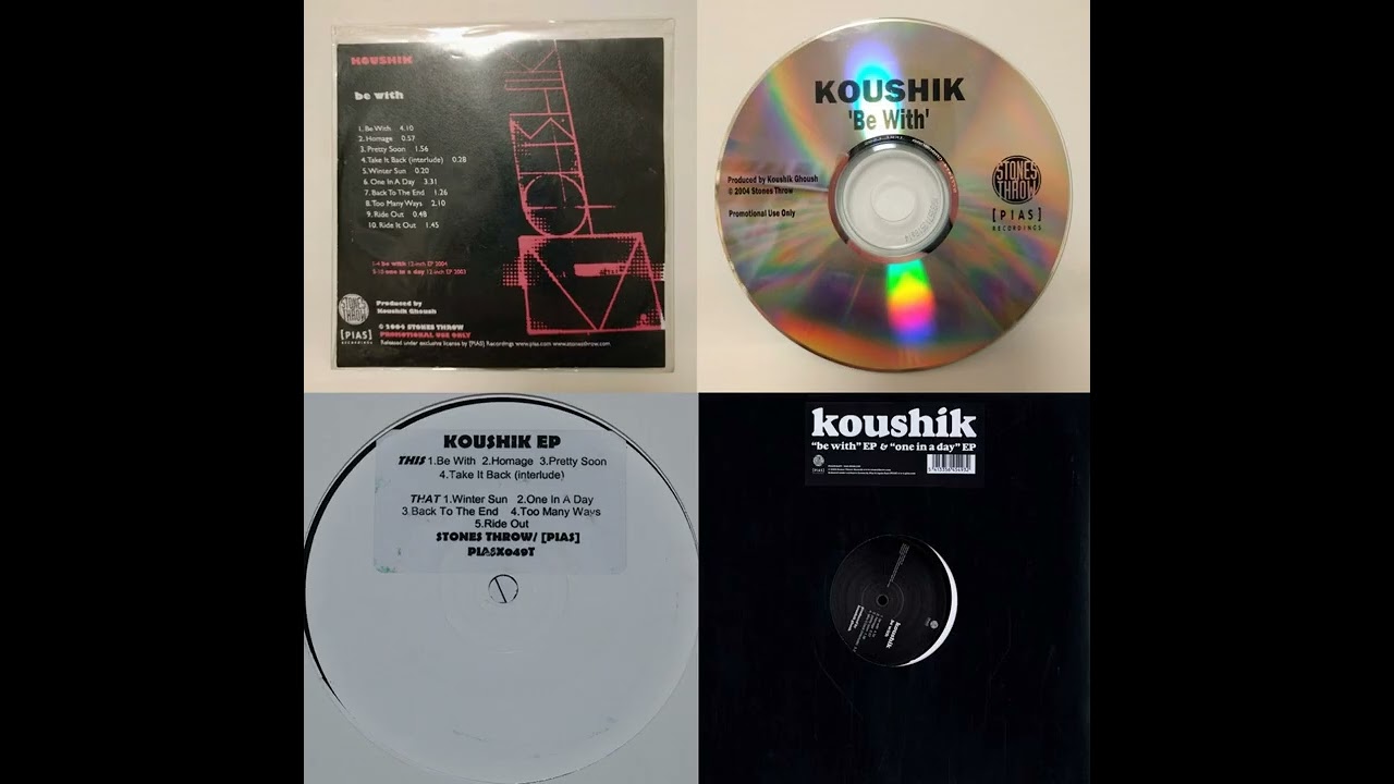Koushik &ndash; Be With / One In A Day (2005 Promo Stones Throw Records / Play It Again Sam [PIAS] 12