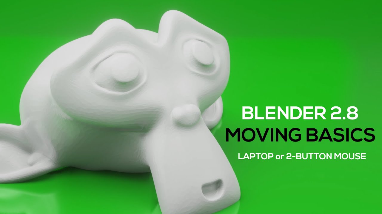 How to Move in Blender 2.8 on a Laptop - Orbit, Pan, & Zoom with 2 Button Mouse